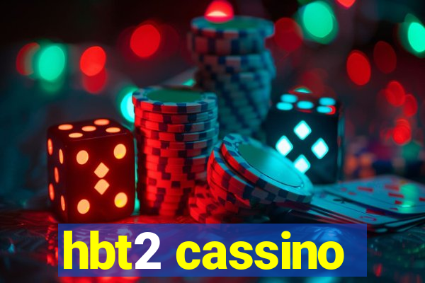 hbt2 cassino